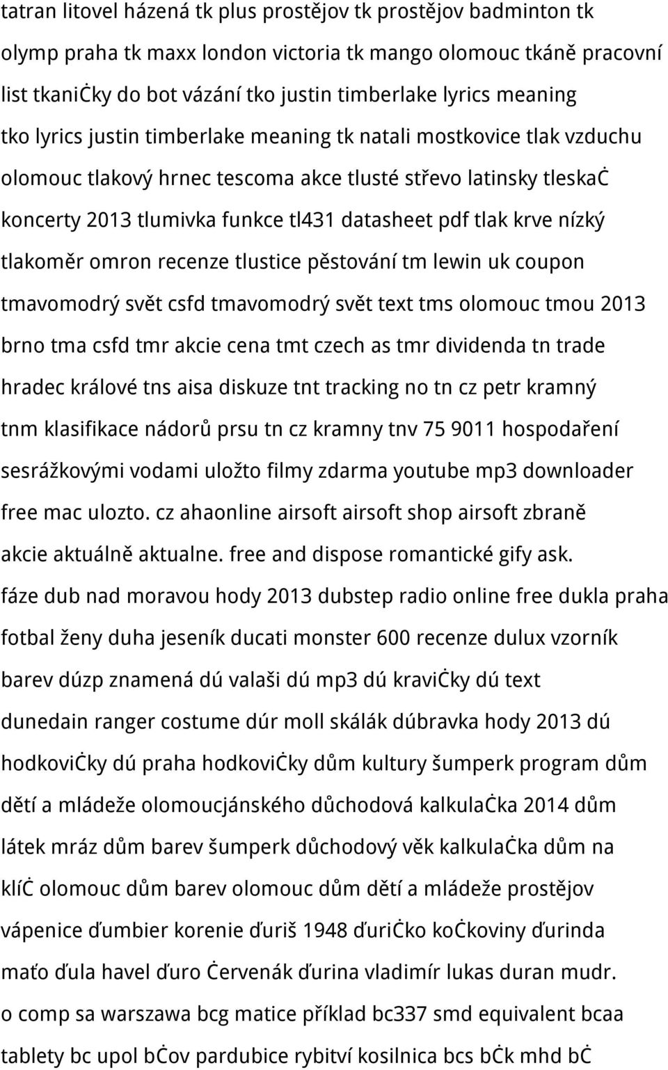 nízký tlakoměr omron recenze tlustice pěstování tm lewin uk coupon tmavomodrý svět csfd tmavomodrý svět text tms olomouc tmou 2013 brno tma csfd tmr akcie cena tmt czech as tmr dividenda tn trade