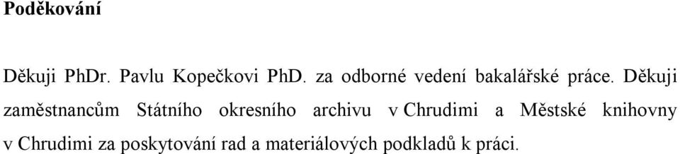 Děkuji zaměstnancům Státního okresního archivu v