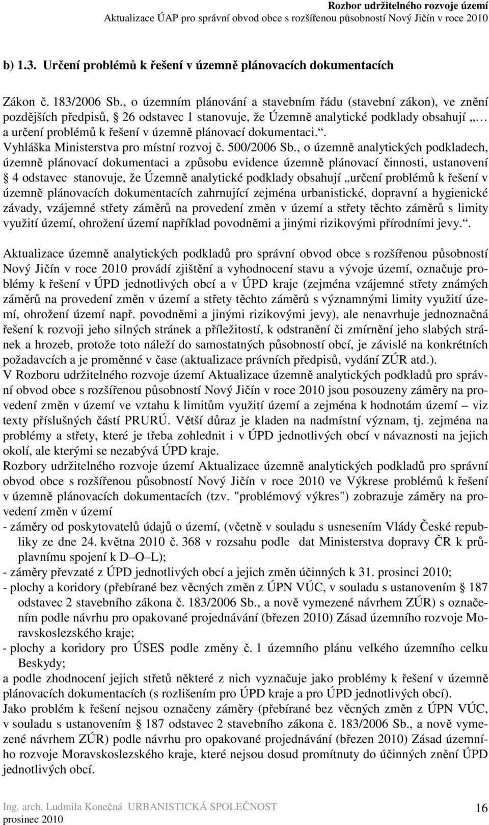 dokumentaci.. Vyhláška Ministerstva pro místní rozvoj č. 500/2006 Sb.