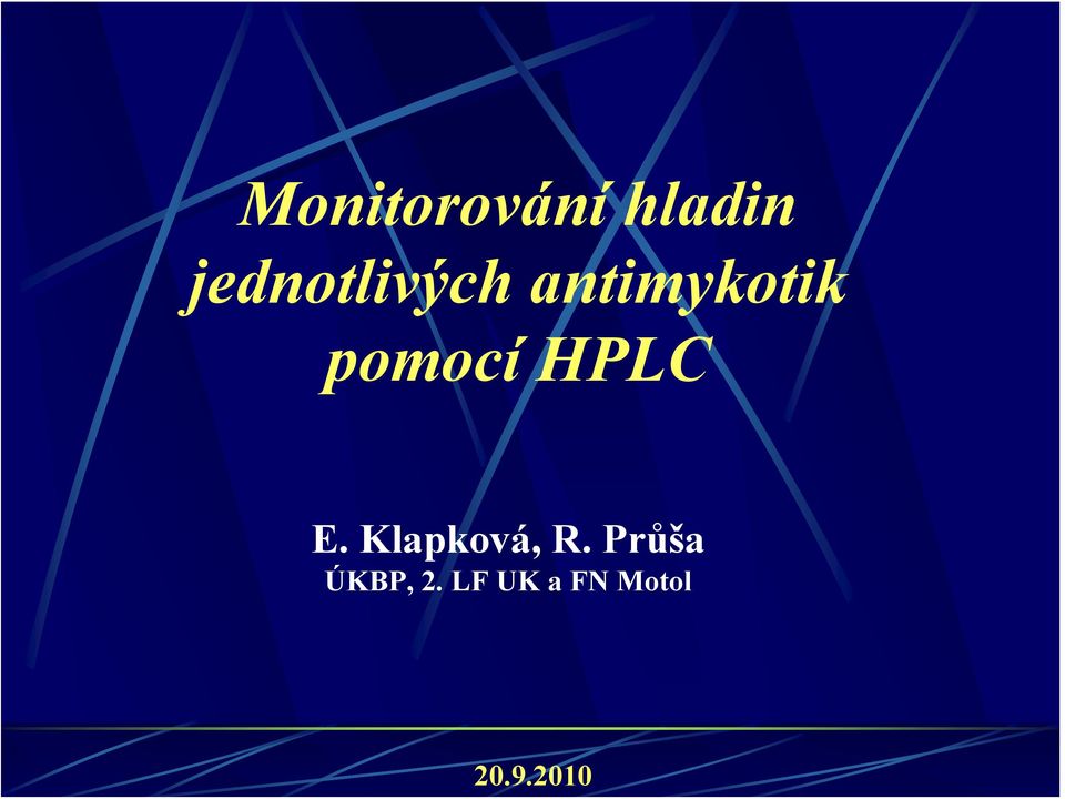 pomocí HPLC E. Klapková, R.