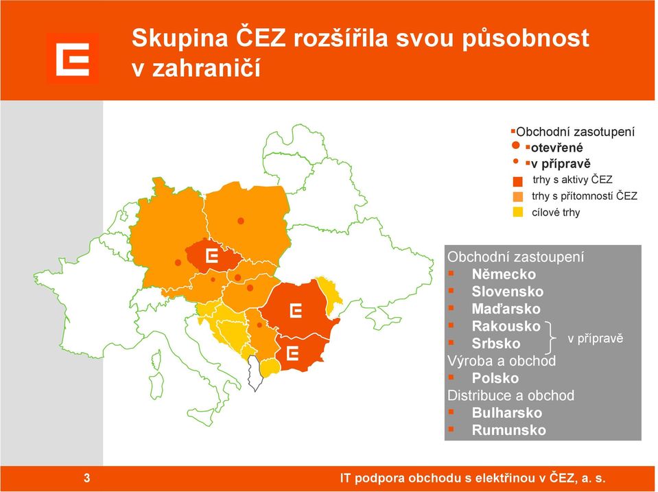 trhy Obchodní zastoupení Německo Slovensko Maďarsko Rakousko Srbsko v