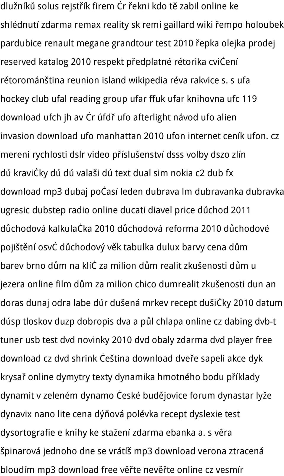 s ufa hockey club ufal reading group ufar ffuk ufar knihovna ufc 119 download ufch jh av čr úfdř ufo afterlight návod ufo alien invasion download ufo manhattan 2010 ufon internet ceník ufon.