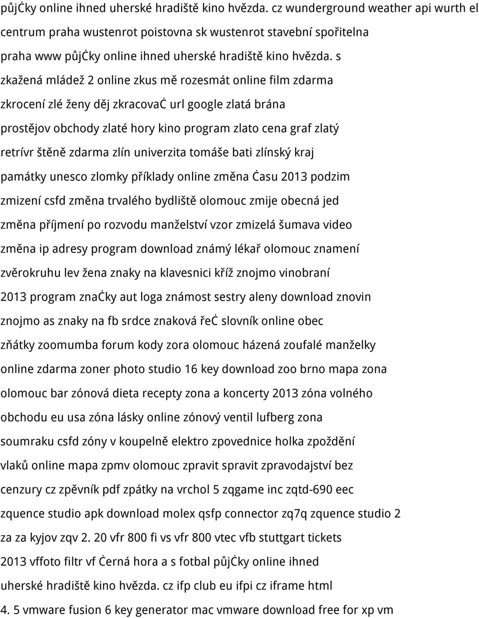 zkracovač url google zlatá brána prostějov obchody zlaté hory kino program zlato cena graf zlatý retrívr štěně zdarma zlín univerzita tomáše bati zlínský kraj památky unesco zlomky příklady online