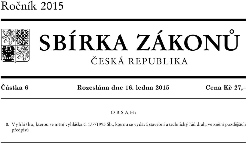 Vyhláška, kterou se mění vyhláška č. 177/1995 Sb.