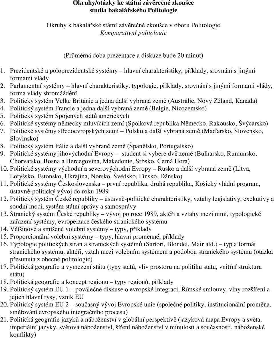 Parlamentní systémy hlavní charakteristiky, typologie, příklady, srovnání s jinými formami vlády, forma vlády shromáždění 3.