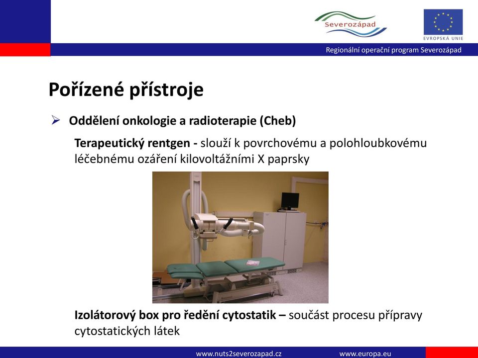 léčebnému ozáření kilovoltážními X paprsky Izolátorový