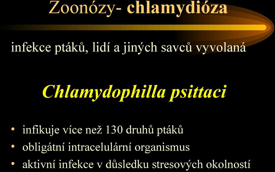 více než 130 druhů ptáků obligátní intracelulární