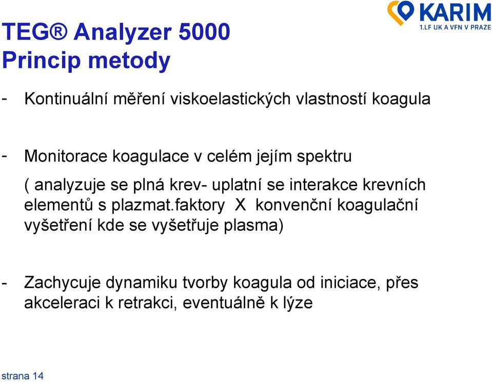 krevních elementů s plazmat.