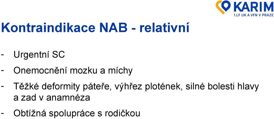 páteře, výhřez plotének, silné bolesti hlavy