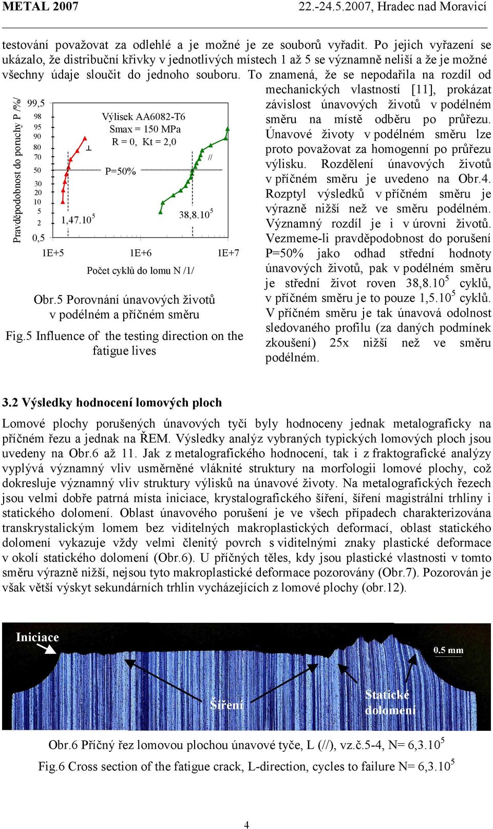 To znamená, že se nepodařila na rozdíl od Pravděpodobnost do poruchy P /%/ 99, 98 9 90 80 70 0 30 0 10 0, 1,47.