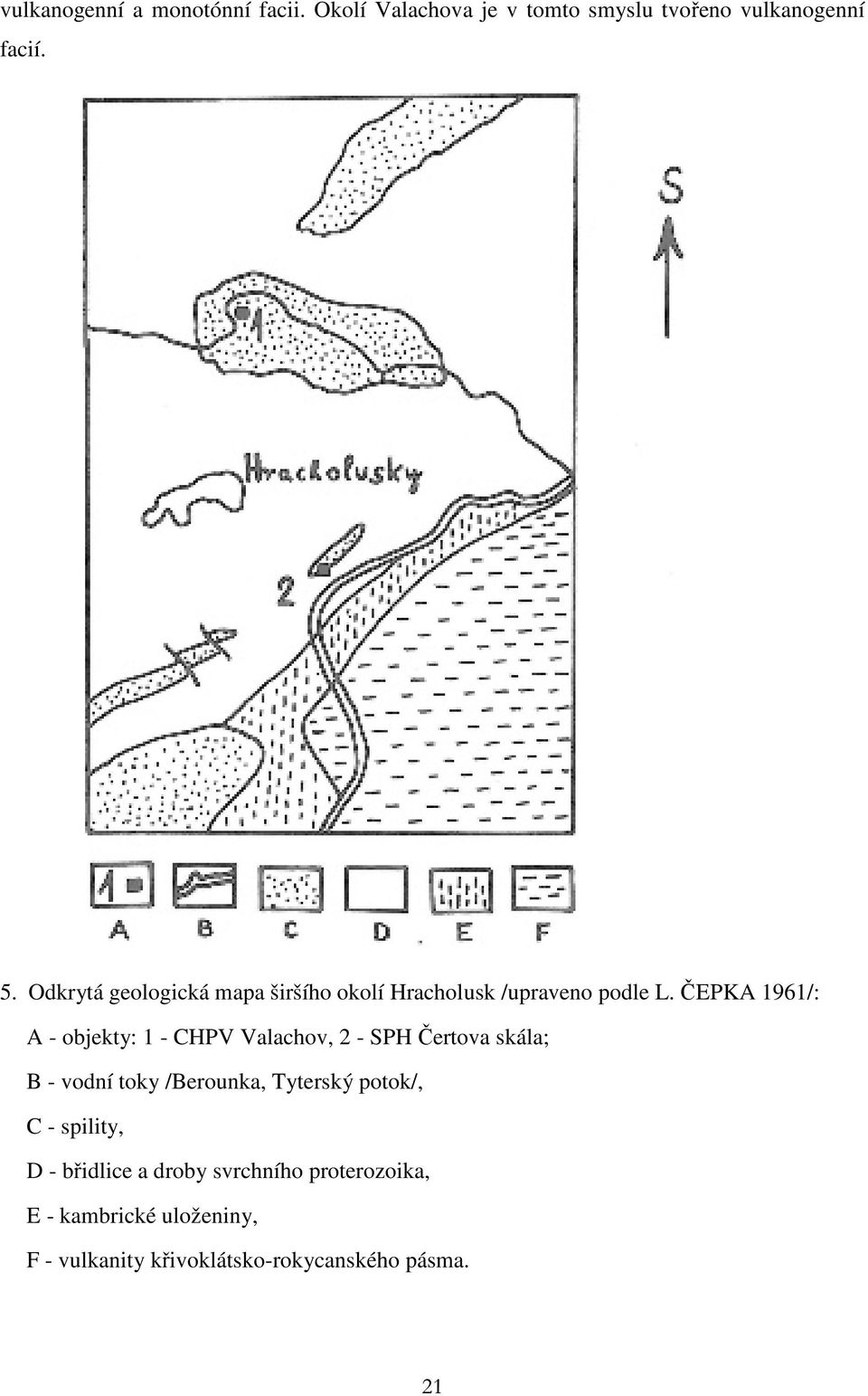 ČEPKA 1961/: A - objekty: 1 - CHPV Valachov, 2 - SPH Čertova skála; B - vodní toky /Berounka,