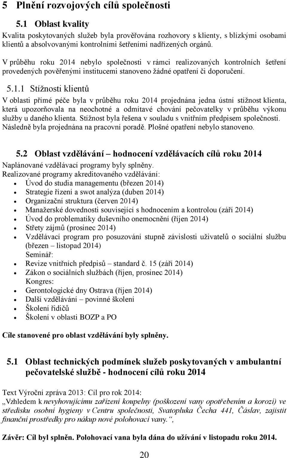 V průběhu roku 2014