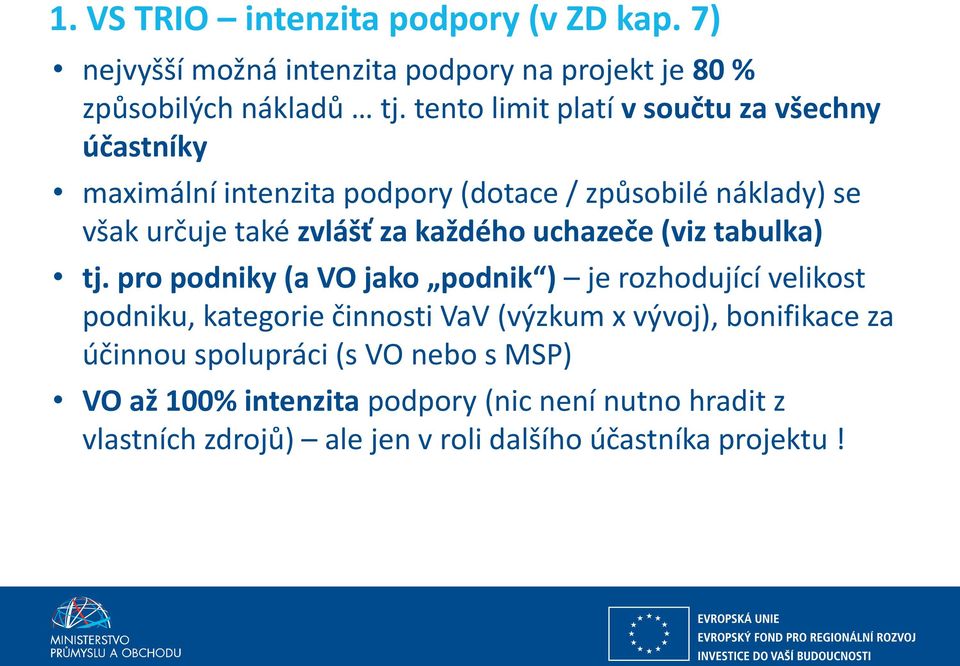 každého uchazeče (viz tabulka) tj.