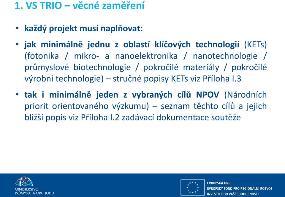 pokročilé výrobní technologie) stručné popisy KETs viz Příloha I.