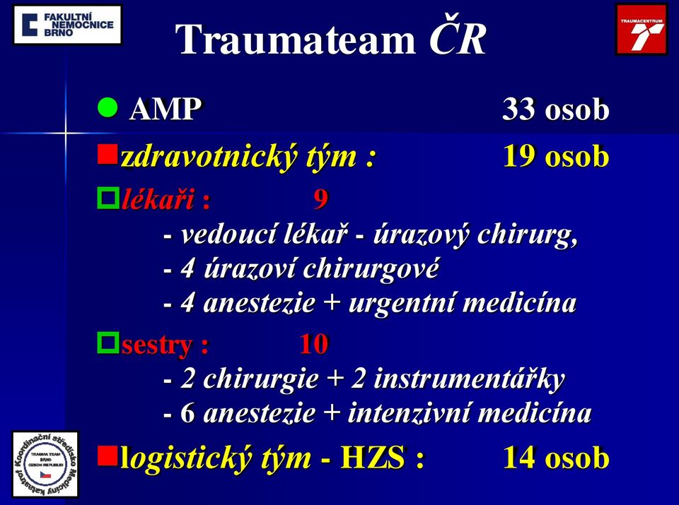 anestezie + urgentní medicína sestry : 10-2 chirurgie + 2