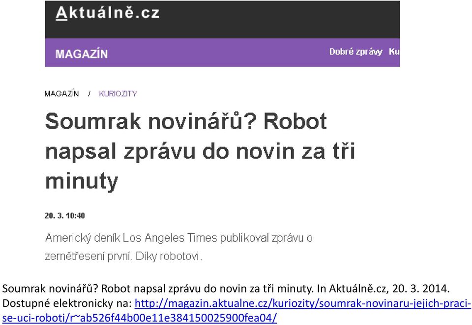 cz, 20. 3. 2014. Dostupné elektronicky na: http://magazin.