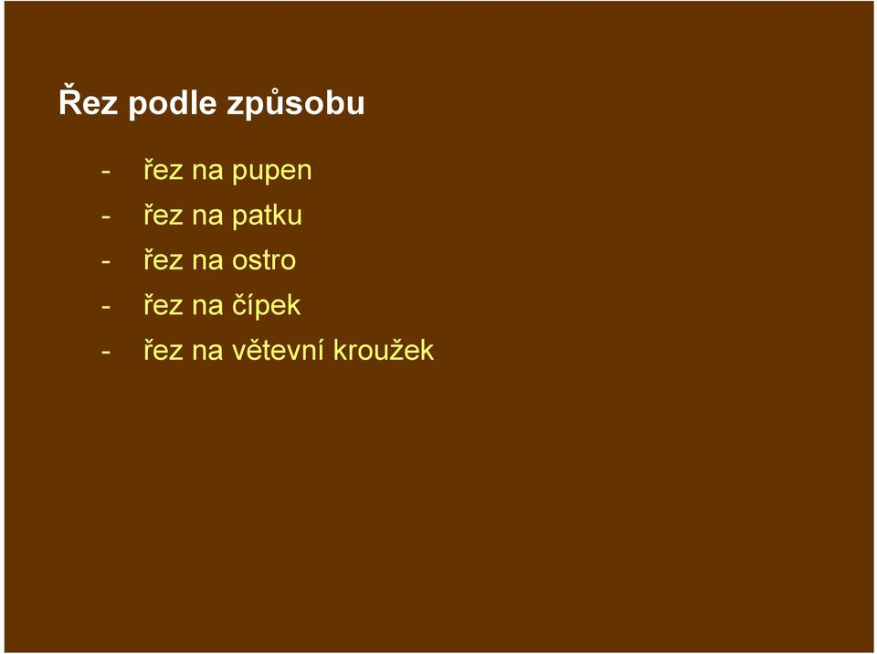 řez na ostro - řez na