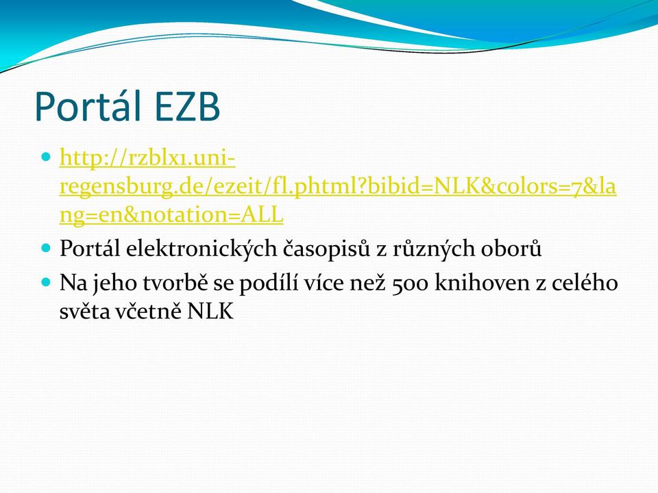 bibid=nlk&colors=7&la ng=en&notation=all Portál