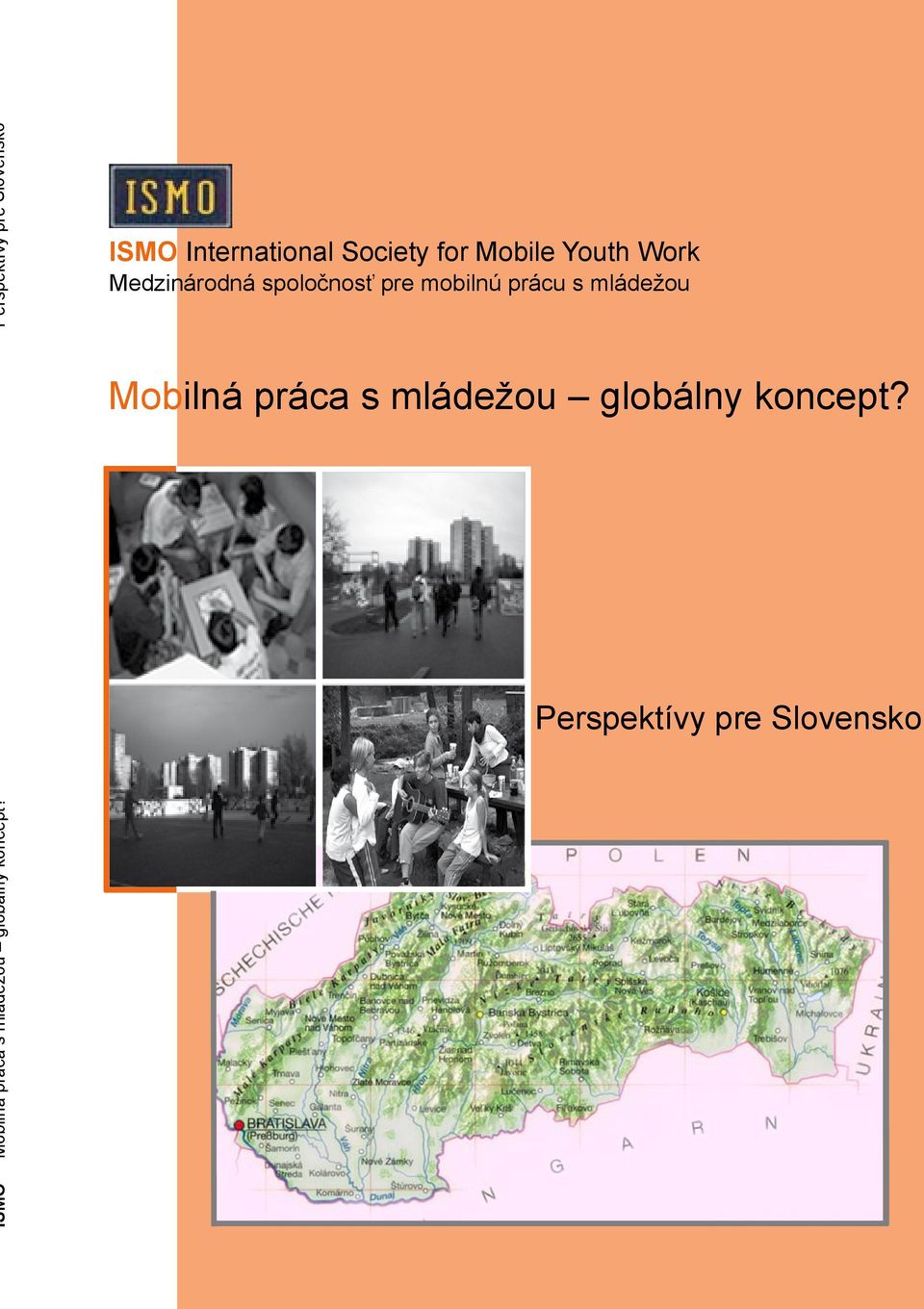 Youth Work Medzinárodná spoločnosť pre mobilnú prácu s