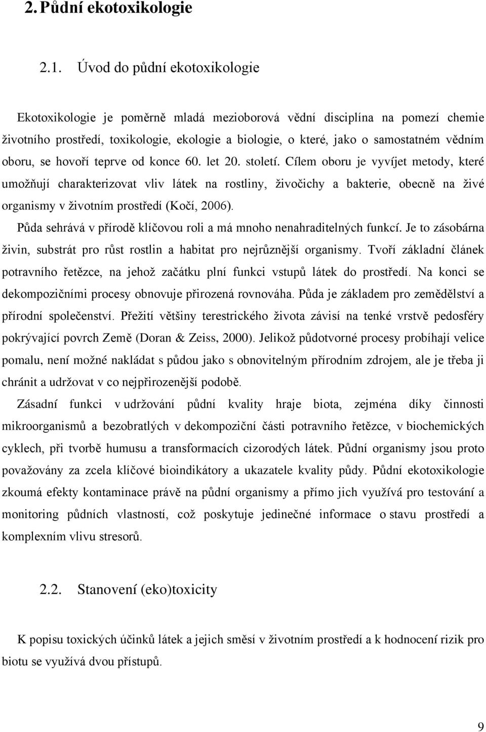 oboru, se hovoří teprve od konce 60. let 20. století.