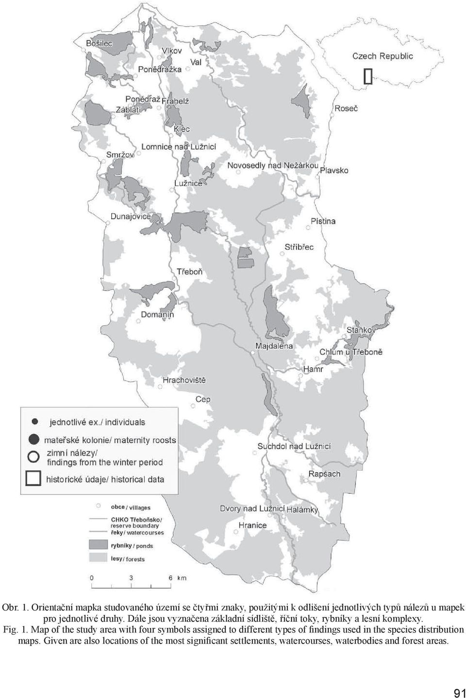 jednotlivé druhy. Dále jsou vyznačena základní sídliště, říční toky, ryb ní ky a lesní komplexy. Fig. 1.