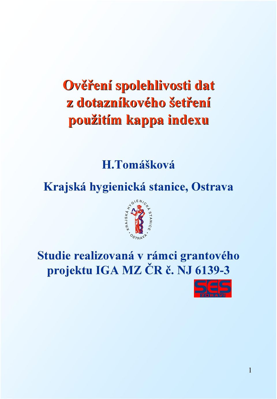 Tomášková Krajská hygienická stanice, Ostrava