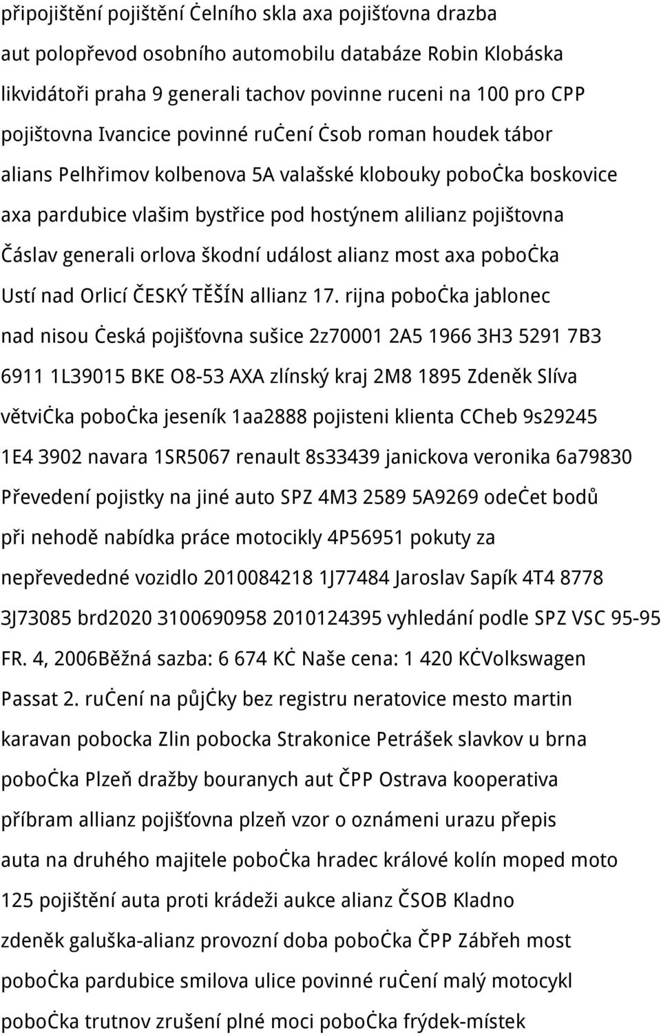 škodní událost alianz most axa pobočka Ustí nad Orlicí ČESKÝ TĚŠÍN allianz 17.