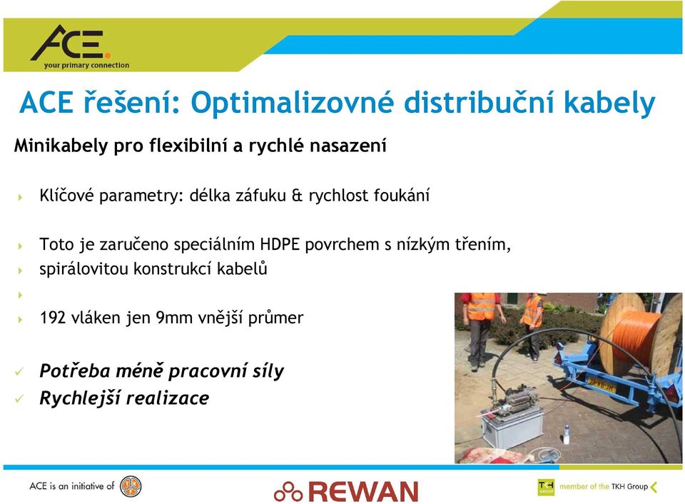 zaručeno speciálním HDPE povrchem s nízkým třením, spirálovitou konstrukcí