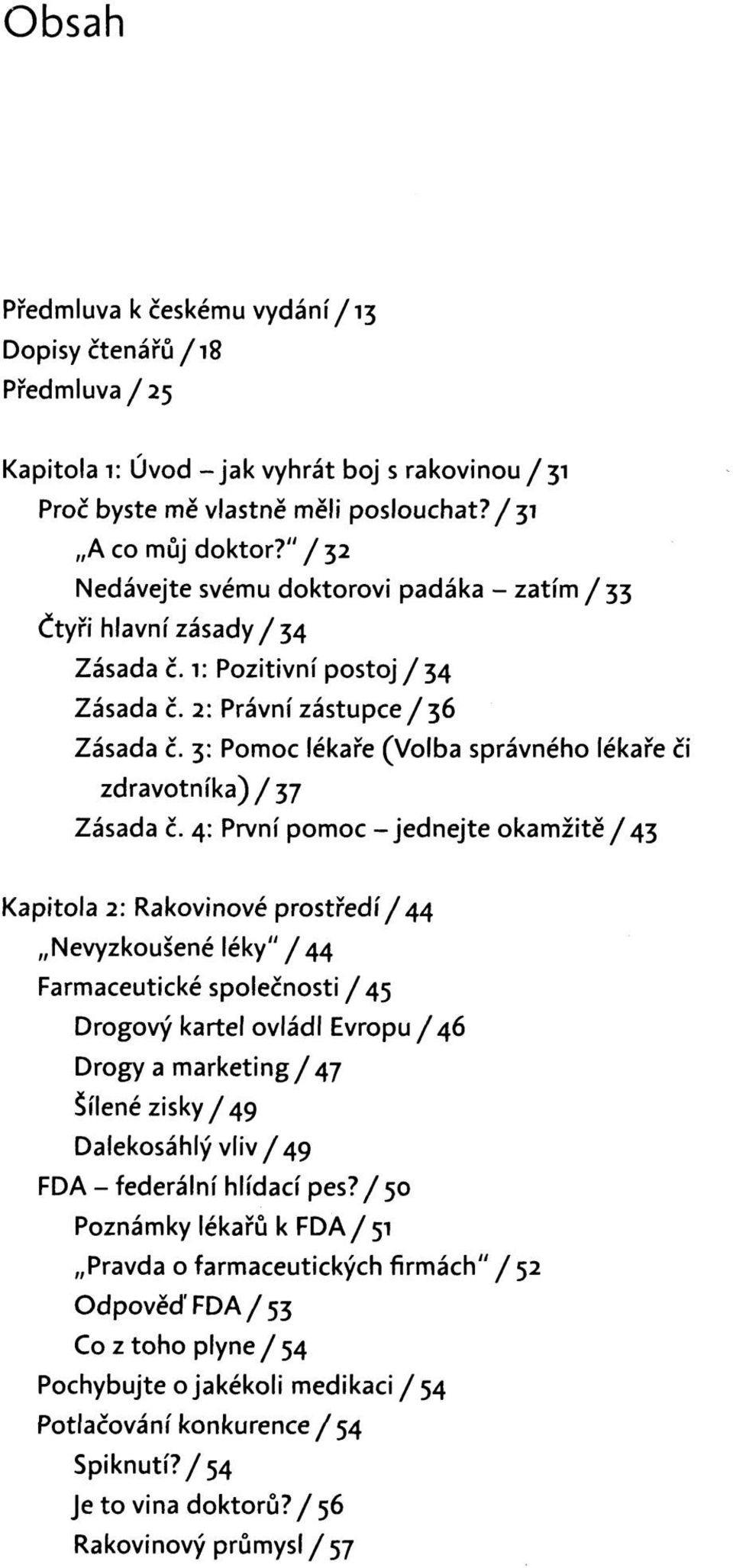 3: Pomoc lékaře (Volba správného lékaře či zdravotníka) /37 Zásada č.