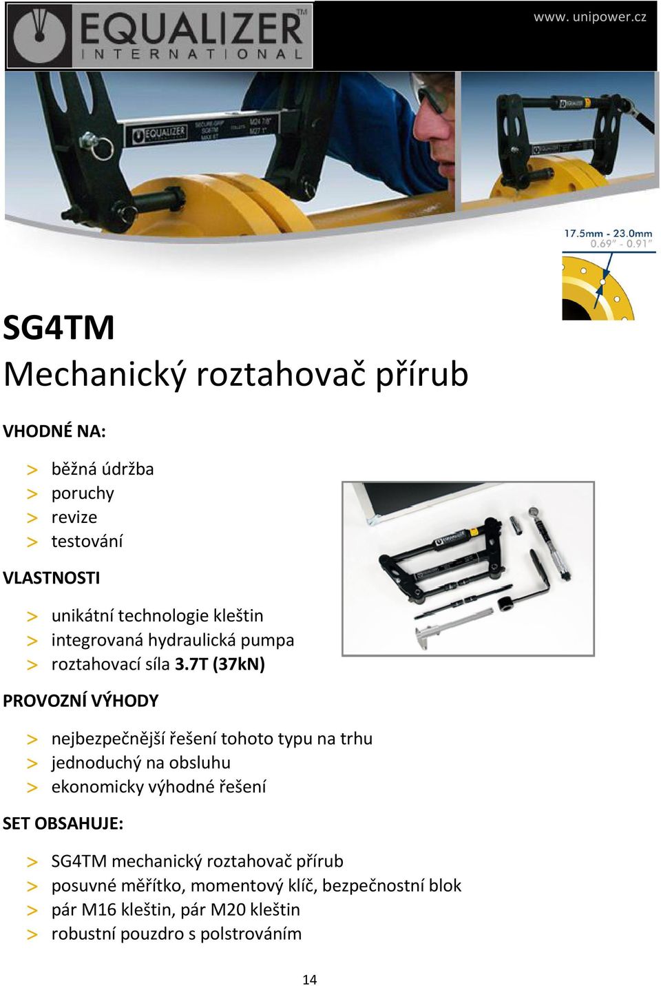 7T (37kN) > nejbezpečnější řešení tohoto typu na trhu > SG4TM mechanický roztahovač