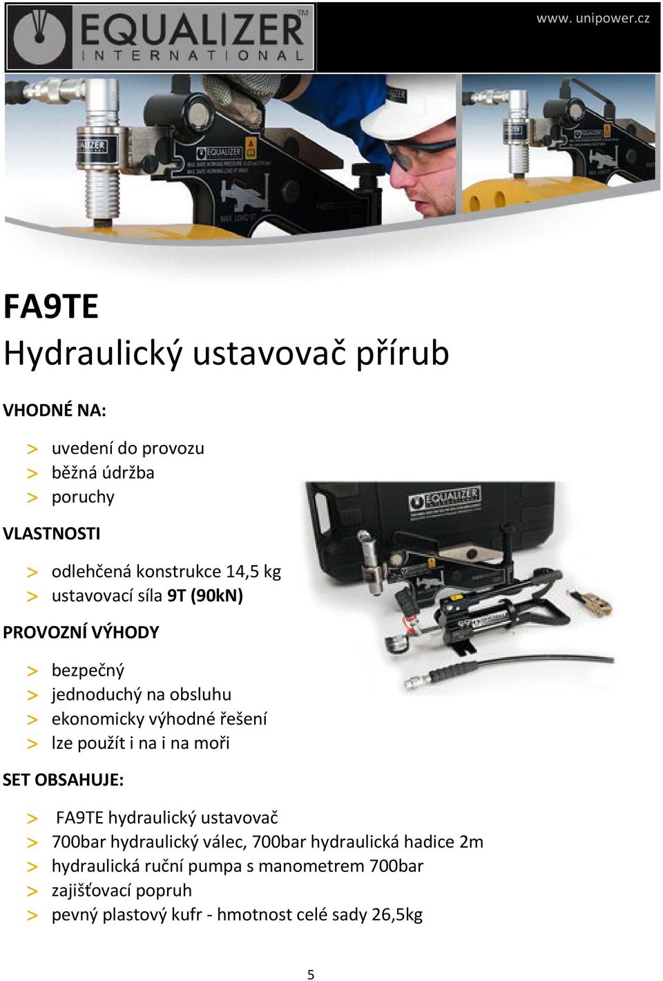 ustavovač > 700bar hydraulický válec, 700bar hydraulická hadice 2m > hydraulická ruční