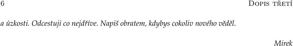 Napiš obratem, kdybys
