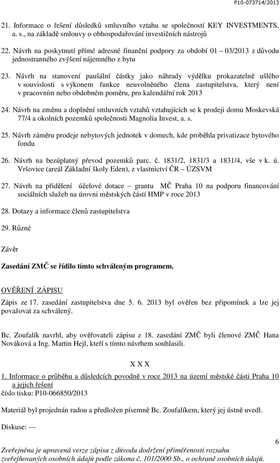 Návrh na stanovení paušální částky jako náhrady výdělku prokazatelně ušlého v souvislosti s výkonem funkce neuvolněného člena zastupitelstva, který není v pracovním nebo obdobném poměru, pro