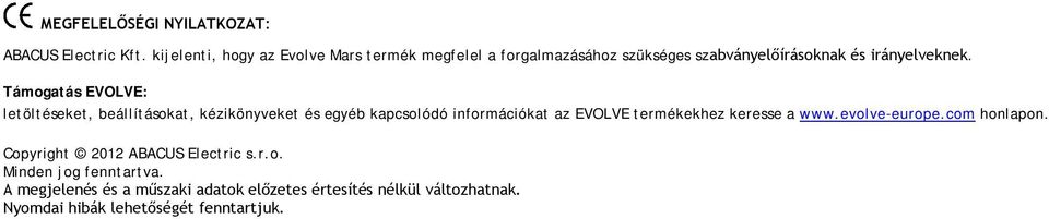 Támogatás EVOLVE: letöltéseket, beállításokat, kézikönyveket és egyéb kapcsolódó információkat az EVOLVE termékekhez