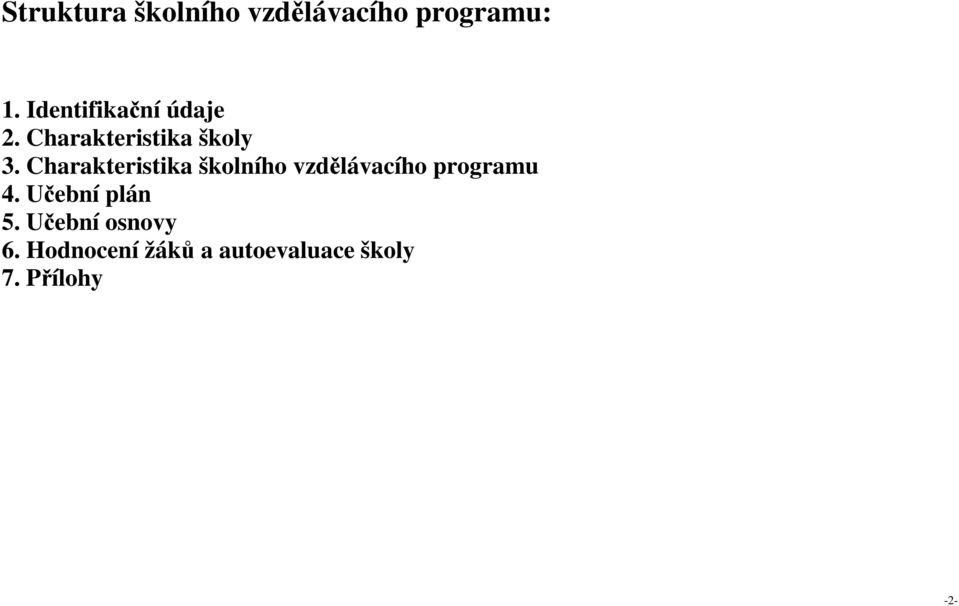 Charakteristika školního vzdělávacího programu 4.