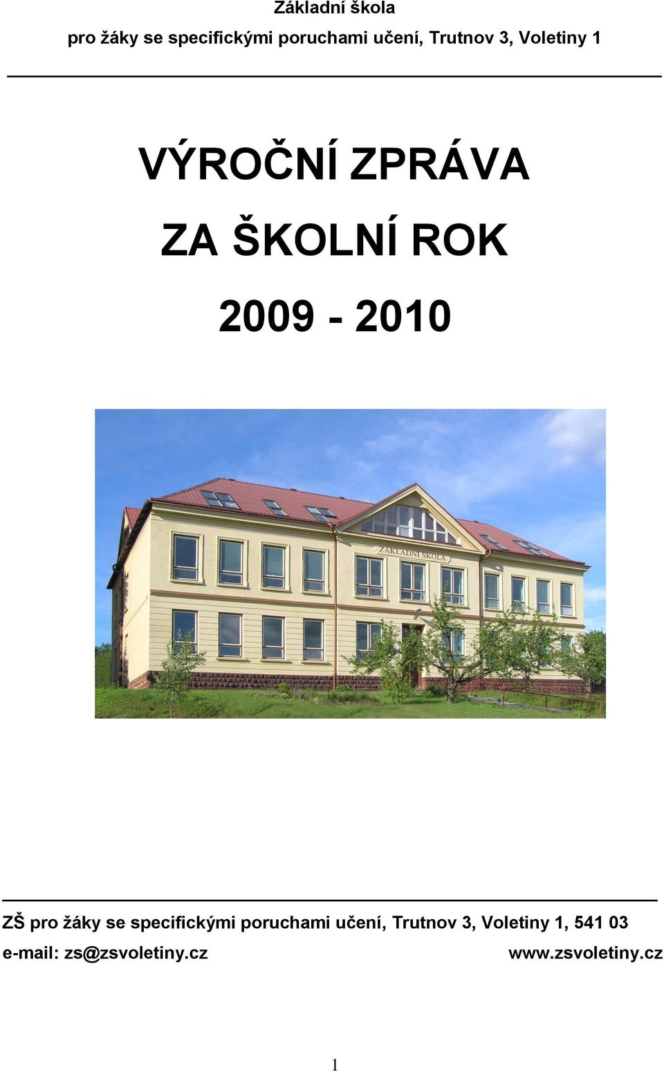 2009-2010 ZŠ pro ţáky se specifickými poruchami učení,