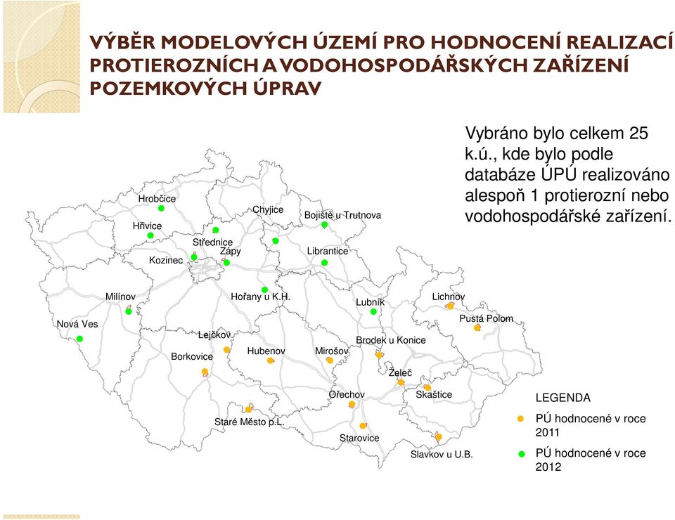 , kde bylo podle databáze ÚPÚ realizováno alespoň 1 protierozní nebo vodohospodářské zařízení.