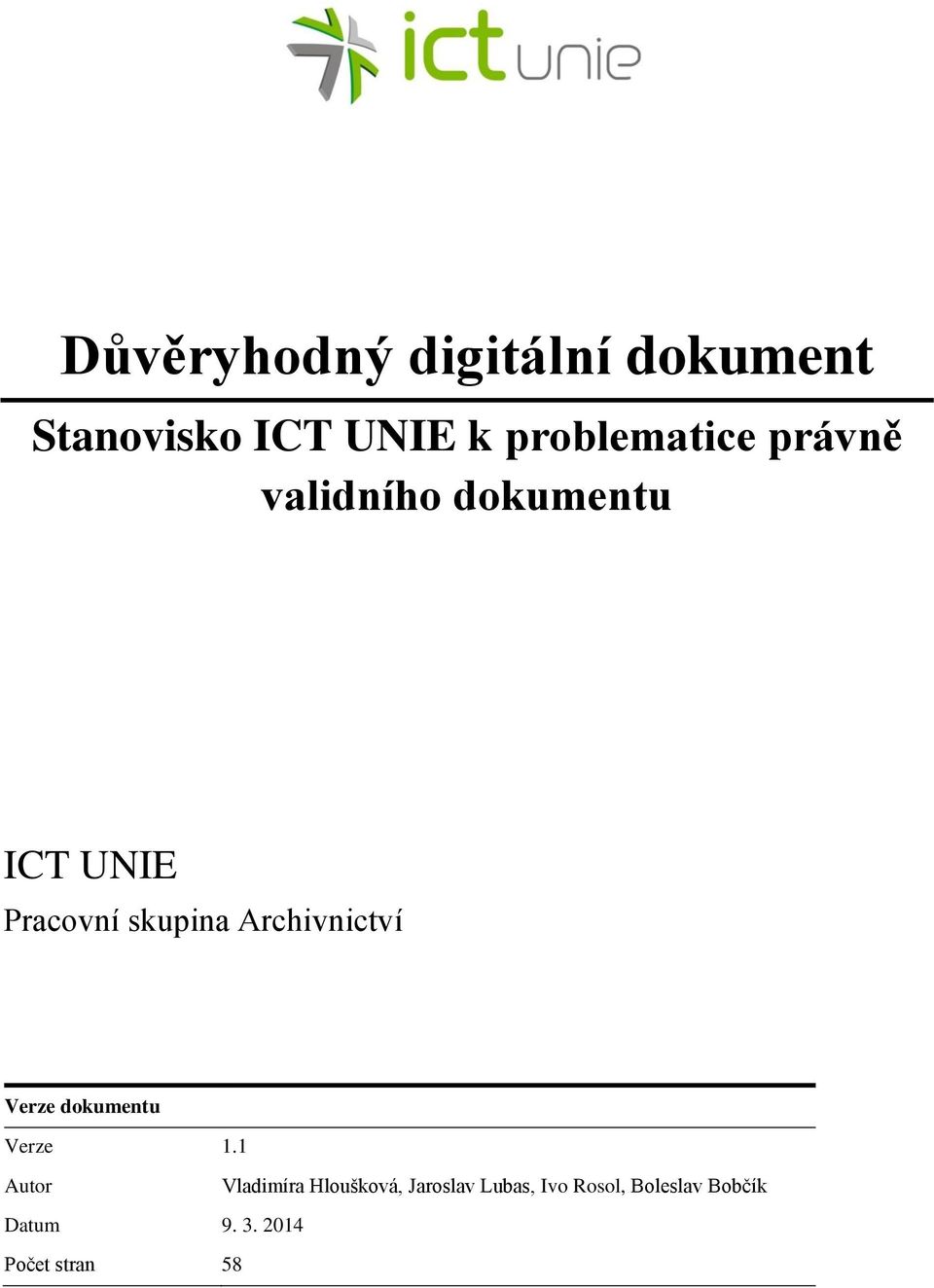 skupina Archivnictví Verze dokumentu Verze 1.