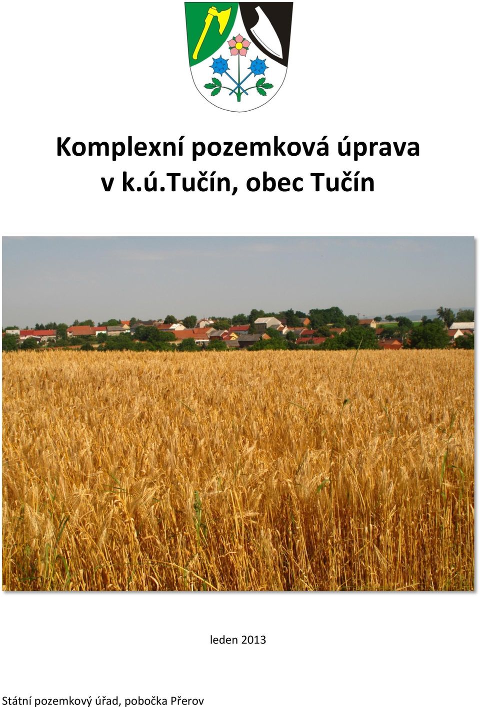 Tučín leden 2013 Státní