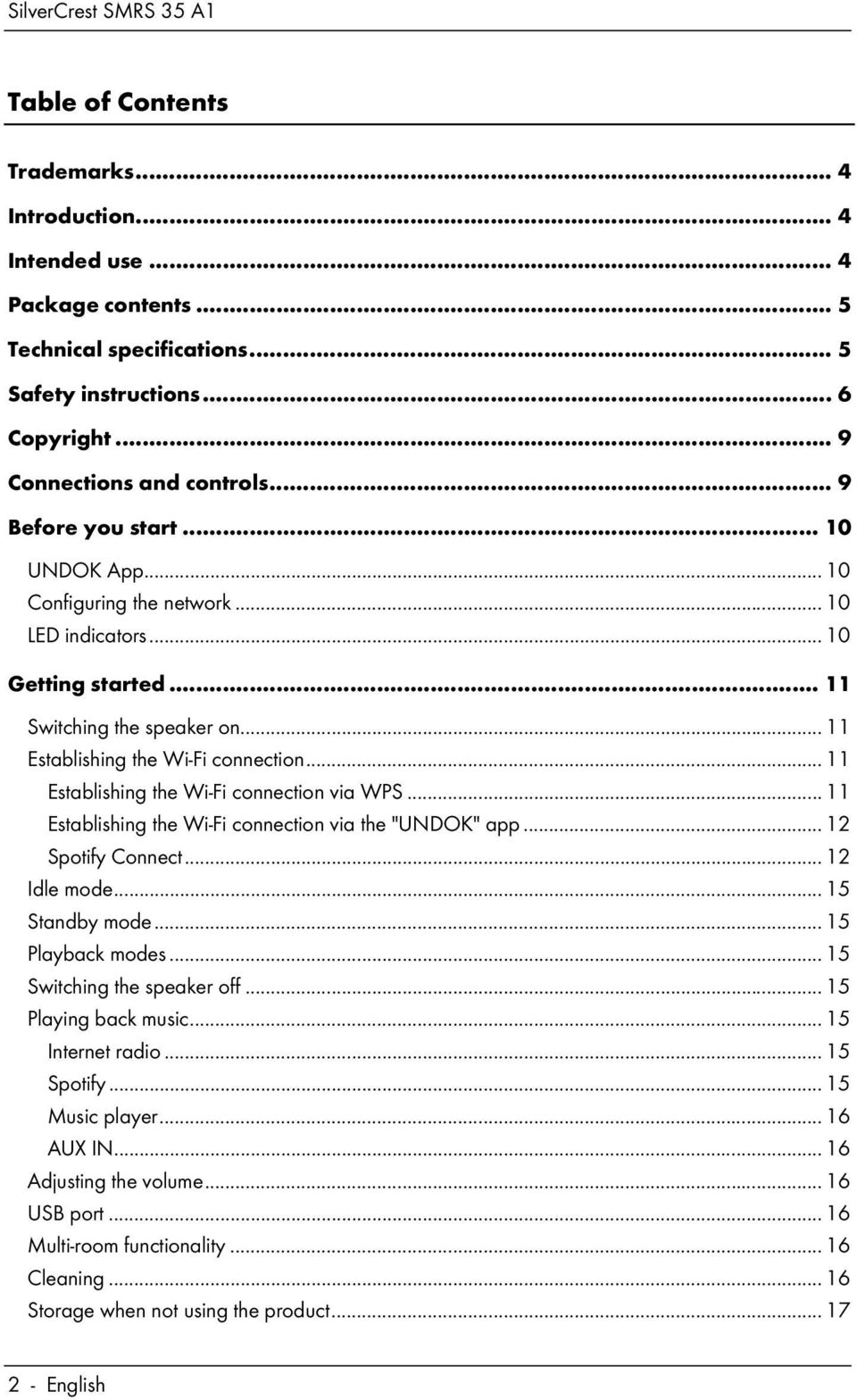 .. 11 Establishing the Wi-Fi connection via WPS... 11 Establishing the Wi-Fi connection via the "UNDOK" app... 12 Spotify Connect... 12 Idle mode... 15 Standby mode... 15 Playback modes.