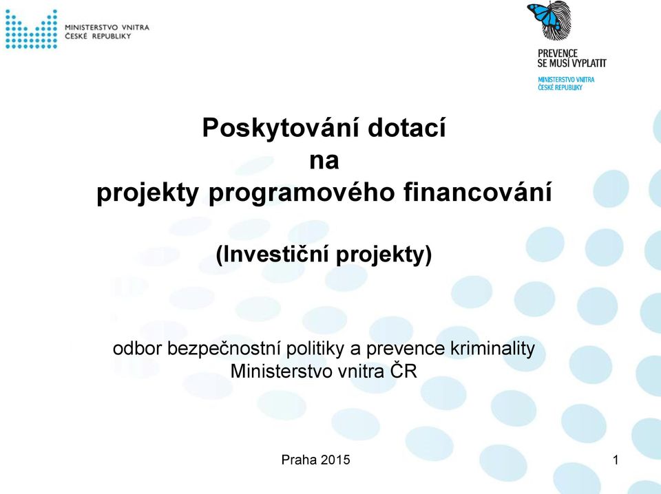 projekty) odbor bezpečnostní politiky a