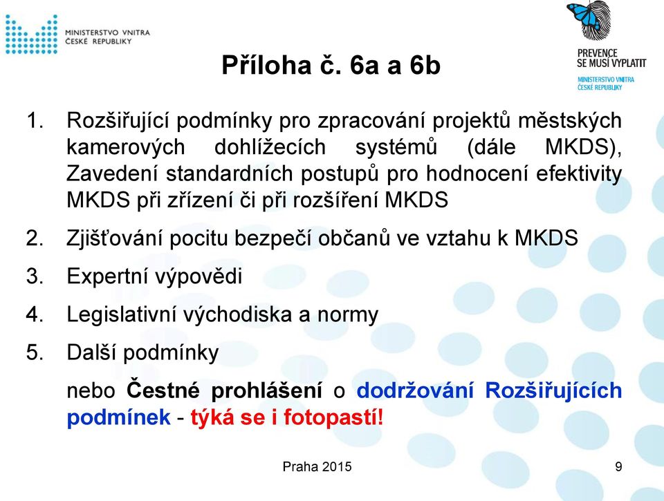 standardních postupů pro hodnocení efektivity MKDS při zřízení či při rozšíření MKDS 2.