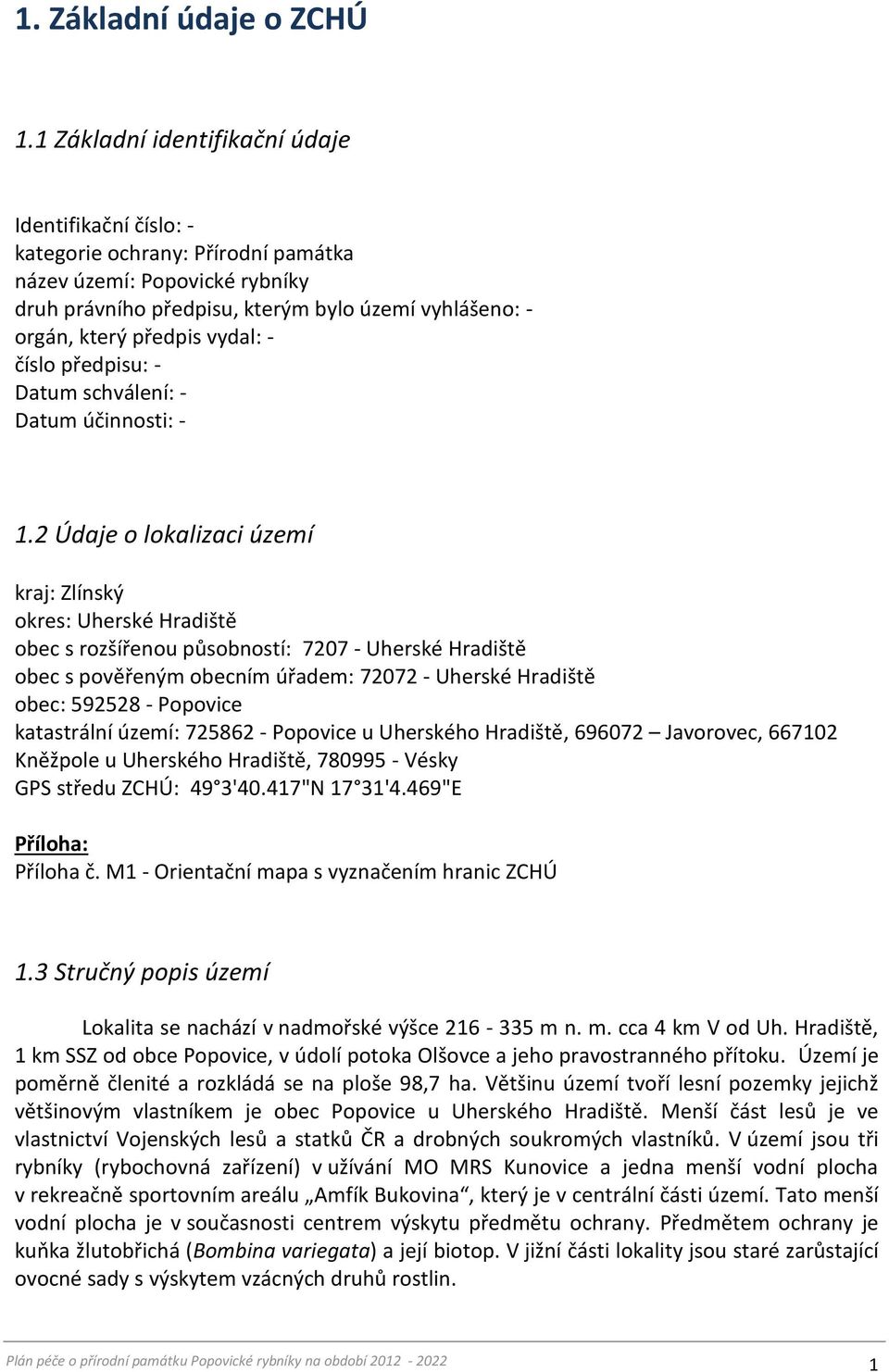 vydal: - číslo předpisu: - Datum schválení: - Datum účinnosti: - 1.