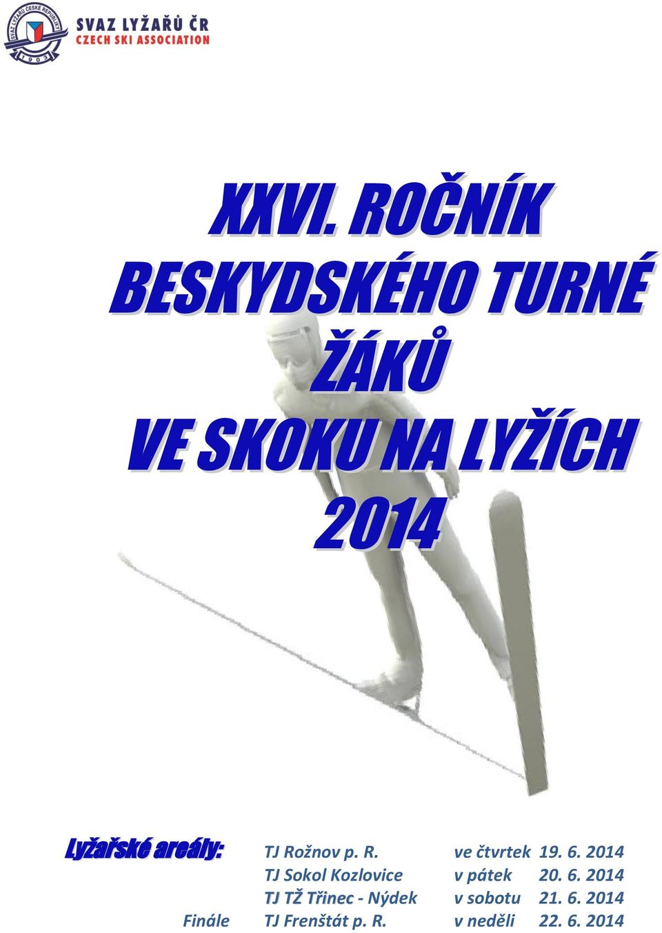 2014 TJ Sokol Kozlovice v pátek 20. 6.