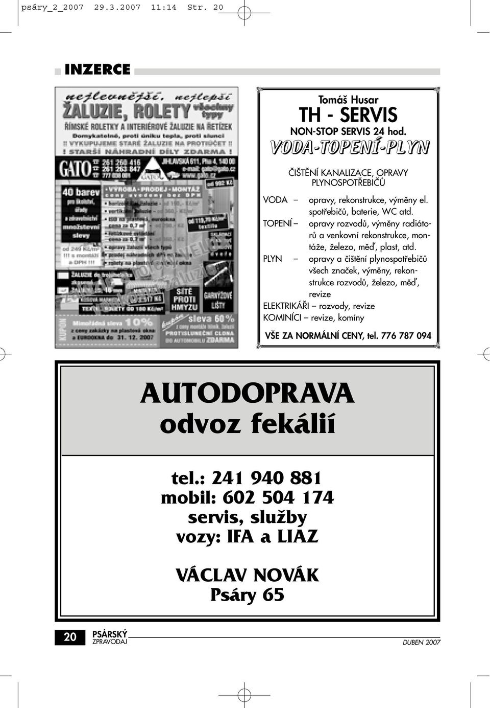 TOPENÍ opravy rozvodû, v mûny radiátorû a venkovní rekonstrukce, montáïe, Ïelezo, mûì, plast, atd.