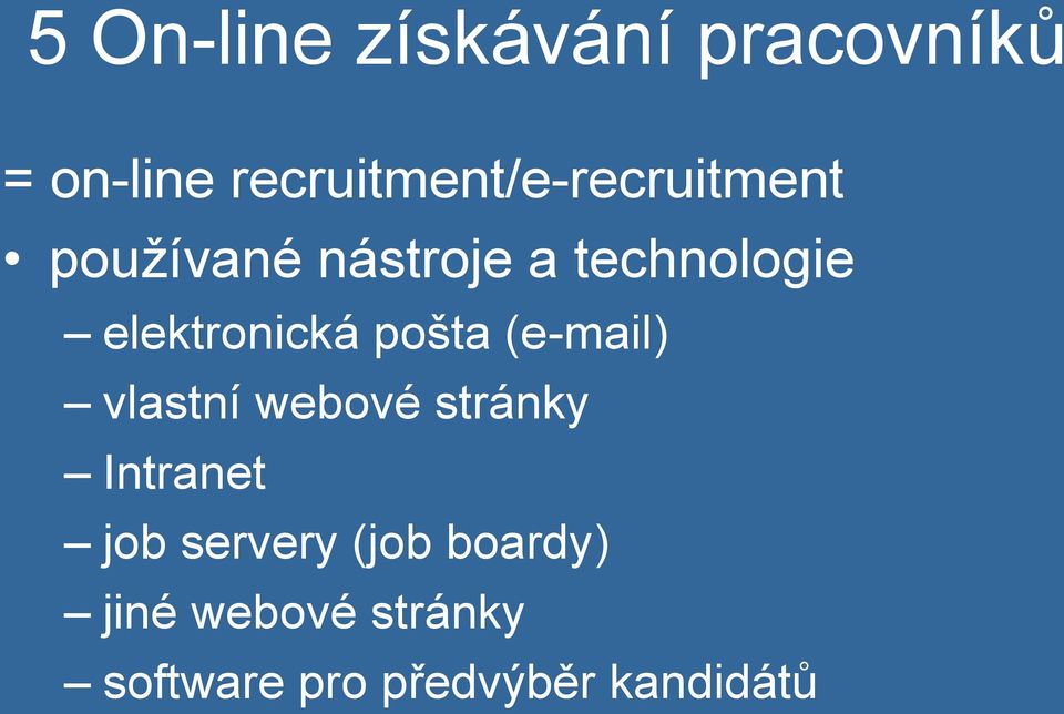 elektronická pošta (e-mail) vlastní webové stránky Intranet