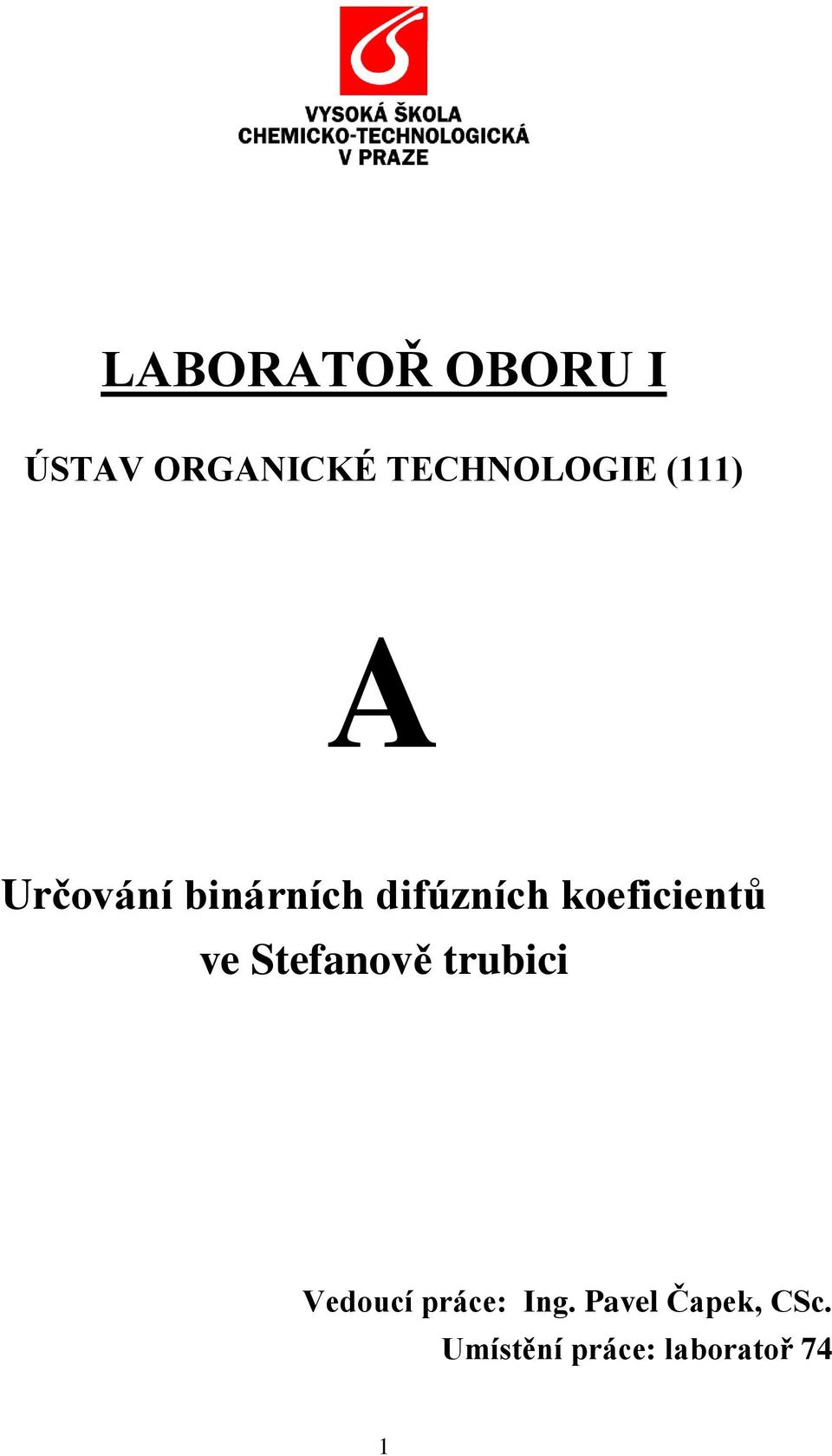 difúzních koeficientů ve Stefanově trubici