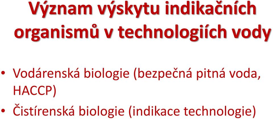 biologie (bezpečná pitná voda, HACCP)