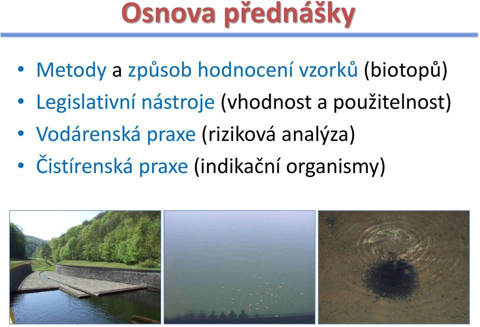 (vhodnost a použitelnost) Vodárenská praxe