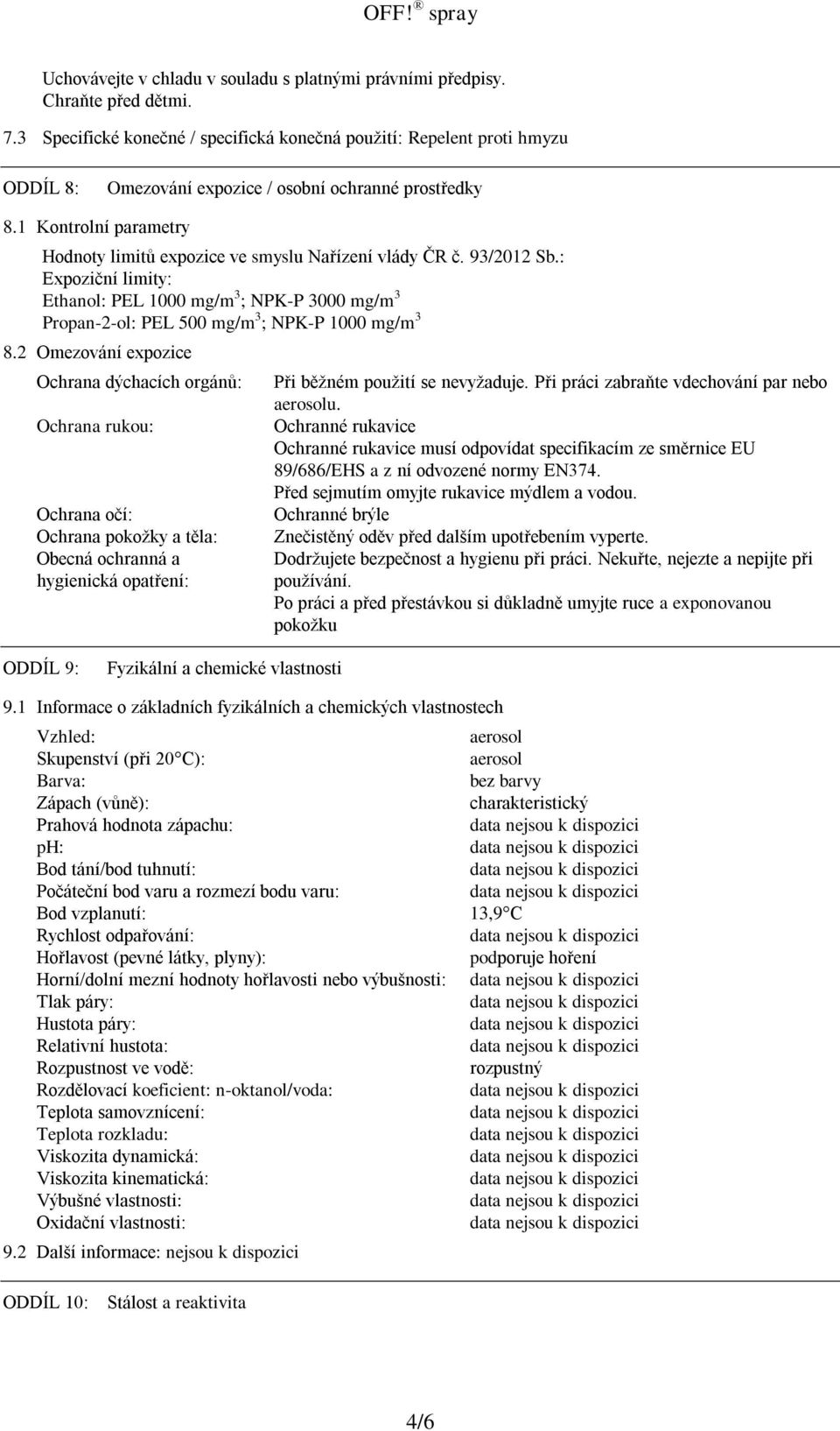 1 Kontrolní parametry Hodnoty limitů expozice ve smyslu Nařízení vlády ČR č. 93/2012 Sb.